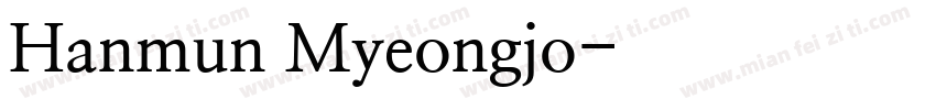 Hanmun Myeongjo字体转换